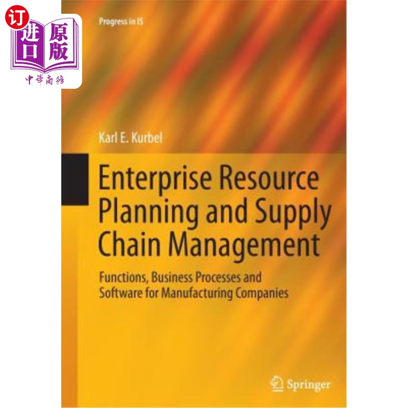 海外直订Enterprise Resource Planning and Supply Chain Management: Functions, Business Pr 企业资源规划与供应链管理：