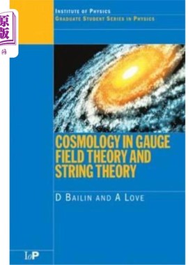 海外直订Cosmology in Gauge Field Theory and String Theory 规范场论和弦理论中的宇宙学