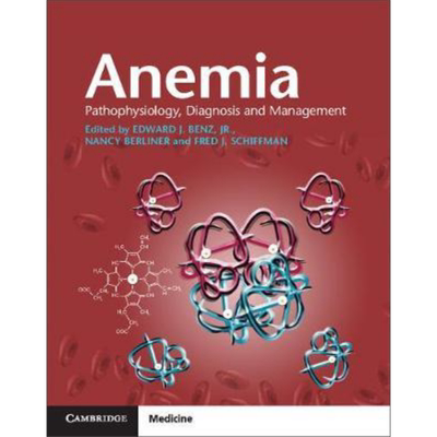 Anemia Paperback with Online Resource 英文原版 贫血：病理生理学、诊断与管理（含在线资源）Edward J. Benz, Jr.【中商?