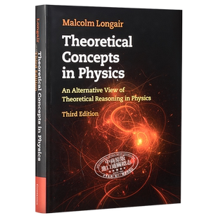 预售 物理学中的理论概念 第三版 豆瓣高分 英文原版 Theoretical Concepts in Physics An Alternative Malcolm S Longair【中商?