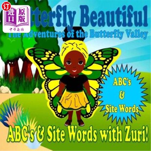 海外直订Butterfly Beautiful The Adventures Of The Butterfly Valley: ABC's & Site Words W 蝴蝶美丽蝴蝶谷历险记：ABC