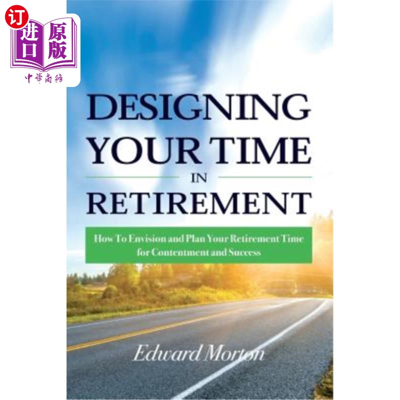 海外直订医药图书Designing Your Time in Retirement: How to Envision and Plan Your Retirement Time 设计你的退休时间: