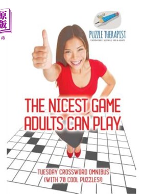 海外直订The Nicest Game Adults Can Play Tuesday Crossword Omnibus (with 70 Cool Puzzles! 最好的游戏成人可以玩星期二