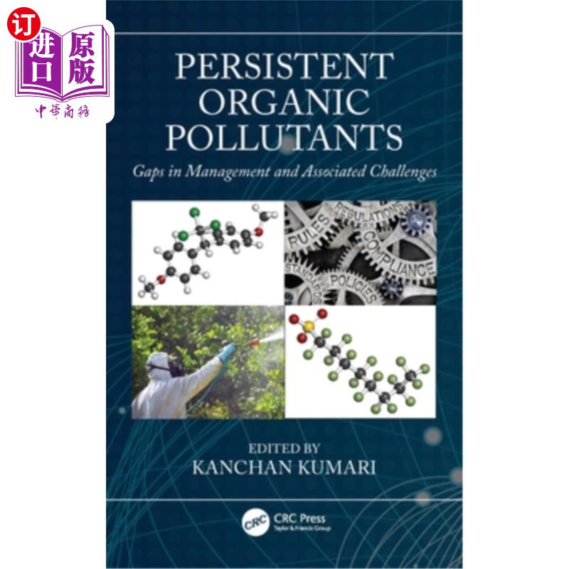 海外直订Persistent Organic Pollutants: Gaps in Management and Associated Challenges 持久性有机污染物：管理差距和相
