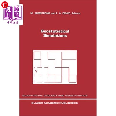 海外直订Geostatistical Simulations: Proceedings of the Geostatistical Simulation Worksho 地质统计学模拟：地质统计学