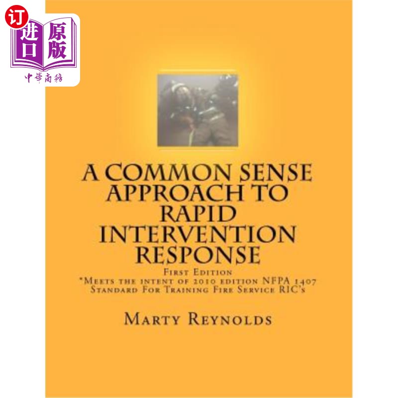 海外直订A Common Sense Approach to Rapid Intervention Response: *Meets the intent of 201 快速干预响应的常识性方法:*