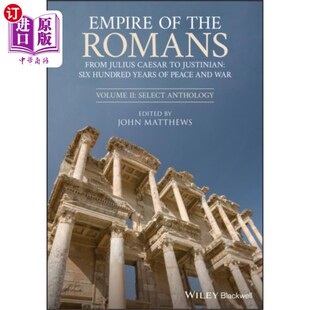 Romans 第 和平与战争 Just... the 罗马帝国 Julius From 六百年 海外直订Empire Caesar 从朱利叶斯·凯撒到犹斯丁