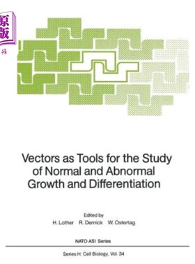 海外直订Vectors as Tools for the Study of Normal and Abnormal Growth and Differentiation 作为研究正常和异常生长和分