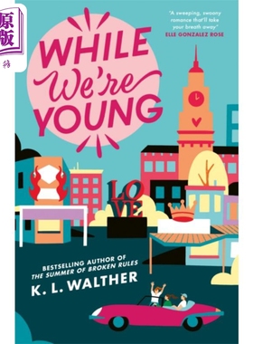 预售 当我们还年轻 While We re Young 英文原版 K L Walther 当代浪漫爱情流行小说 【中商原版】