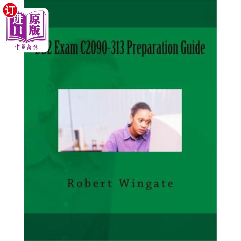海外直订DB2 Exam C2090-313 Preparation Guide DB2考试C2090-313准备指南
