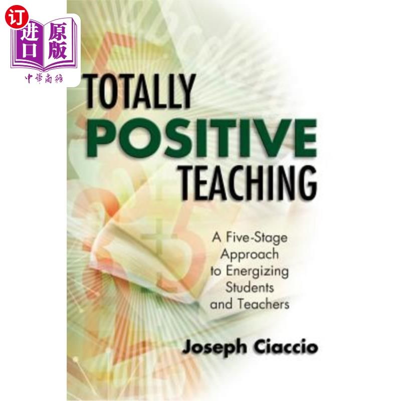 海外直订Totally Positive Teaching: A Five-Stage Approach to Energizing Students and Teac 全积极教学：激发师生活力的
