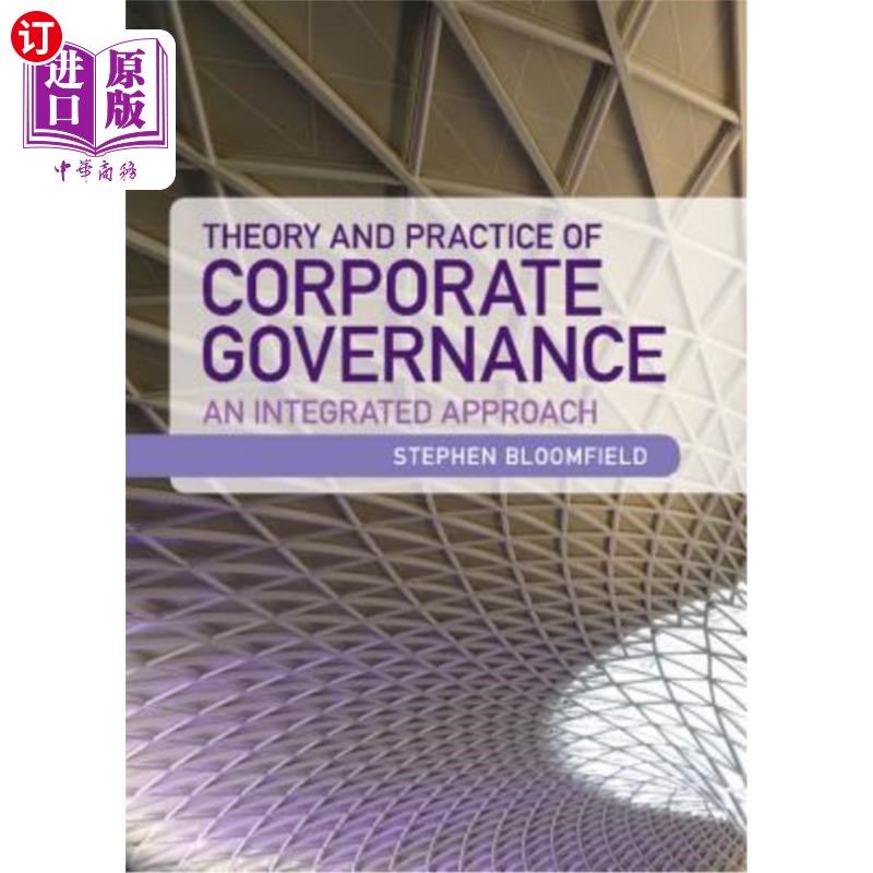 海外直订Theory and Practice of Corporate Governance: An Integrated Approach 公司治理理论与实践：一种综合方法