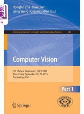 海外直订Computer Vision: Ccf Chinese Conference, CCCV 2015, Xi'an, China, September 18-2 计算机视觉:Ccf中