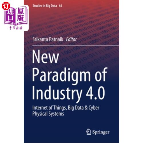 海外直订New Paradigm of Industry 4.0: Internet of Things, Big Data & Cyber Physical Syst 工业4.0新范式:物联网、大数