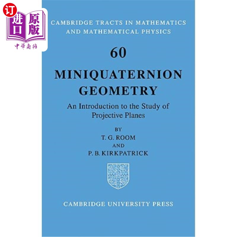 海外直订Miniquaternion Geometry: An Introduction to the Study of Projective Planes 最小四元数几何：射影平面研究简介