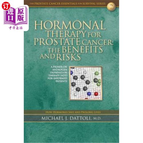 海外直订医药图书Hormonal Therapy for Prostate Cancer: The Benefits and Risks 激素治疗前列腺癌的益处和风险