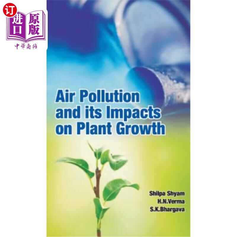 海外直订Air Pollution and Its Impacts on Plant Growth 大气污染及其对植物生长的影响