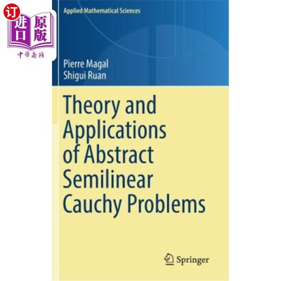 海外直订Theory and Applications of Abstract Semilinear Cauchy Problems 抽象半线性Cauchy问题的理论与应用