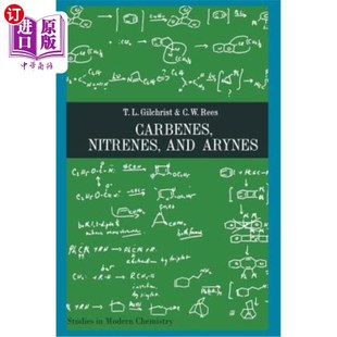海外直订Carbenes Nitrenes and Arynes 卡宾、硝基和芳基