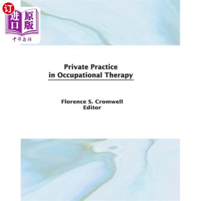 海外直订医药图书Private Practice in Occupational Therapy 职业治疗中的私人执业