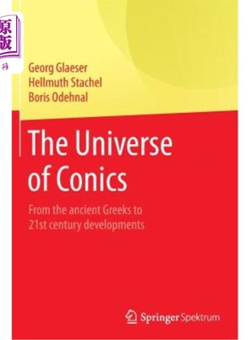 海外直订The Universe of Conics: From the Ancient Greeks to 21st Century Developments 二次曲线的宇宙：从古希腊到21世