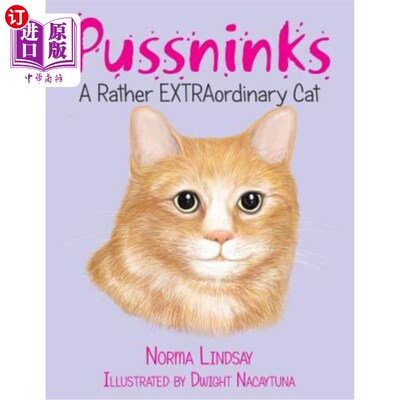 海外直订Pussninks: A Rather EXTRAordinary Cat 猫咪：一只非常特别的猫