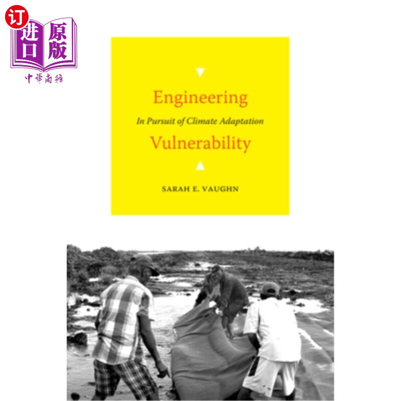 海外直订Engineering Vulnerability: In Pursuit of Climate Adaptation 工程脆弱性:追求气候适应