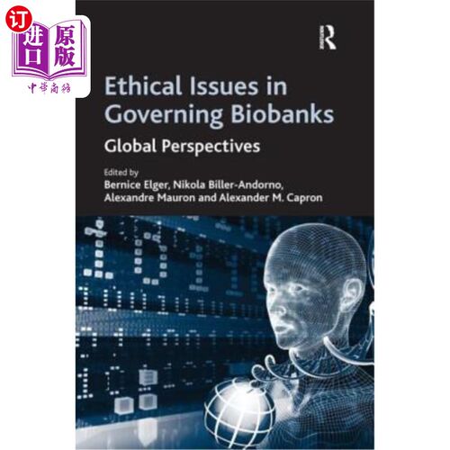 海外直订医药图书Ethical Issues in Governing Biobanks: Global Perspectives