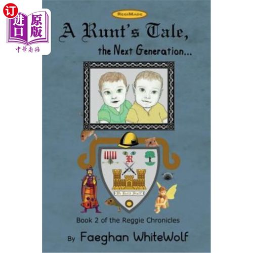海外直订A Runt's Tale,: the Next Generation... 矮子的故事:下一代…