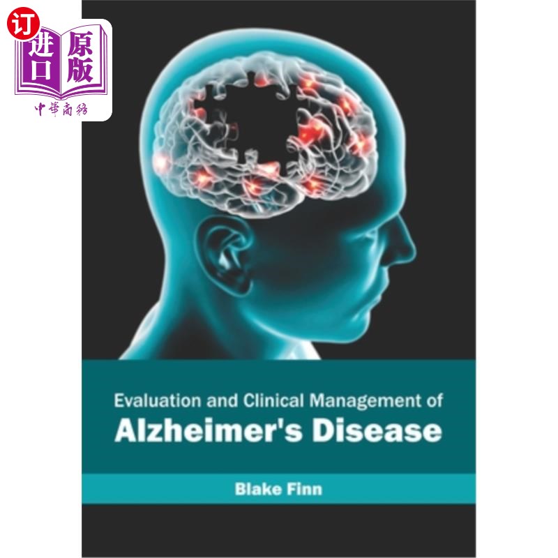 海外直订医药图书Evaluation and Clinical Management of Alzheimer's Disease 阿尔茨海默病的评价与临床治疗