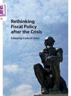 海外直订Rethinking Fiscal Policy After the Crisis 危机后财政政策的再思考