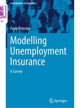 海外直订Modelling Unemployment Insurance: A Survey 失业保险建模:调查