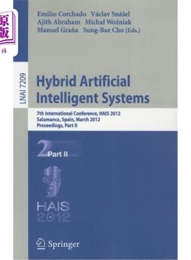 海外直订Hybrid Artificial Intelligent Systems: 7th International Conference, HAIS 2012,  混合人工智能系统：第七届国
