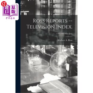 Index.; v.68 罗斯报道——电视指数 Reports Jun Television May 海外直订医药图书Ross 1957