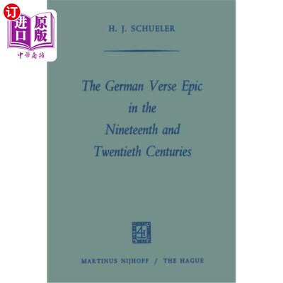 海外直订The German Verse Epic in the Nineteenth and Twentieth Centuries 十九世纪和二十世纪的德国诗歌史诗