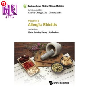 海外直订医药图书Evidence Clinical Based Volume Chinese Medicine Rhinitis 第5卷：过敏性鼻炎 循证临床中医学 Allergic