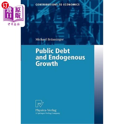 海外直订Public Debt and Endogenous Growth 公共债务与内生增长