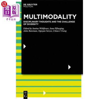 海外直订Multimodality: Disciplinary Thoughts and the Challenge of Diversity 多模态：学科思想与多样性的挑战
