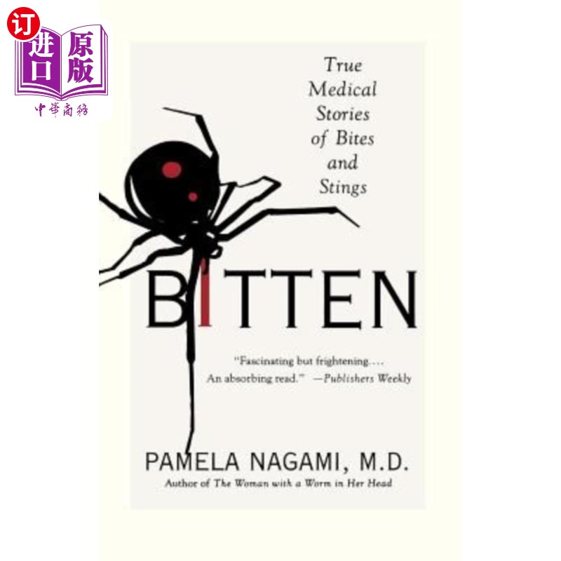 海外直订医药图书Bitten: True Medical Stories of Bites and Stings咬伤:咬伤的真实医学故事