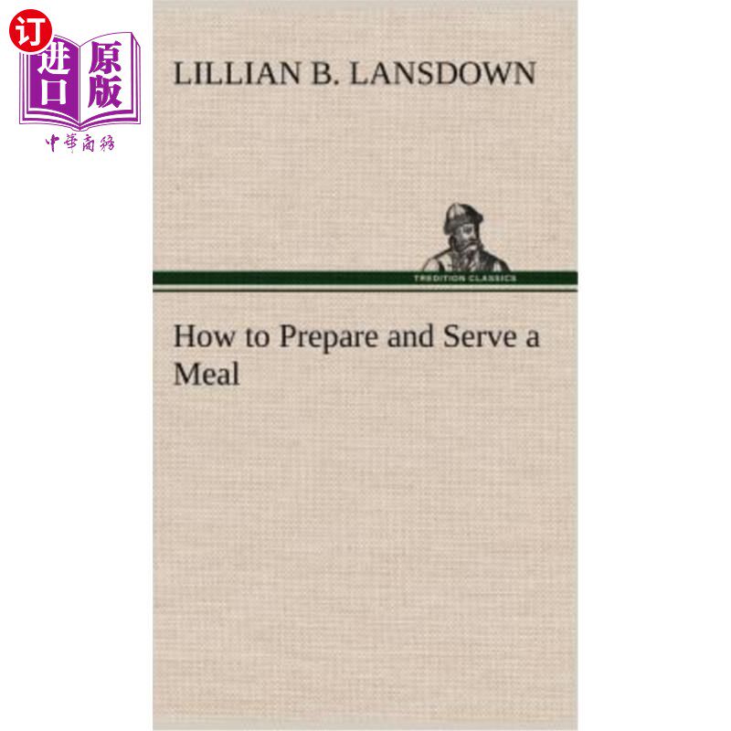 海外直订How to Prepare and Serve a Meal and Interior Decoration 如何准备和提供膳食及室内装饰