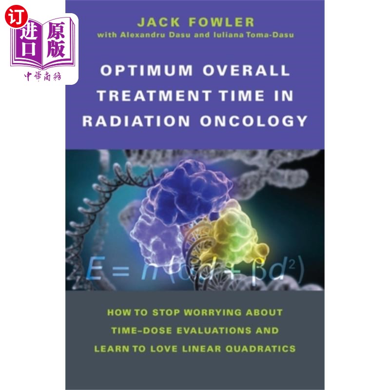 海外直订医药图书Optimum Overall Treatment Time in Radiation Oncology放射肿瘤学的最佳整体治疗时间