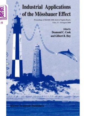 海外直订Industrial Applications of the M?ssbauer Effect: Proceedings of Isiame 2000 Held M?斯堡尔效应:20