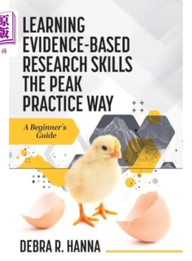 海外直订医药图书Learning Evidence-Based Research Skills the Peak Practice Way: A Beginner's Guid 学习基于证据的研究