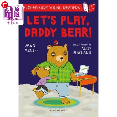 海外直订Let's Play, Daddy Bear! A Bloomsbury Young Reader 让我们一起玩吧，熊爸爸!《布鲁姆斯伯里青年读本