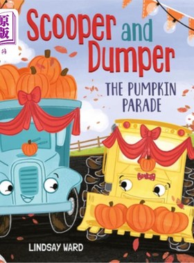 海外直订Scooper and Dumper the Pumpkin Parade 铲和倾倒南瓜游行