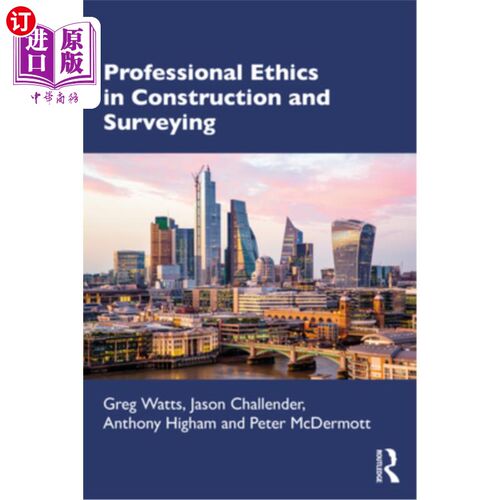 海外直订Professional Ethics in Construction and Surveying 建筑与测量的职业道德“，