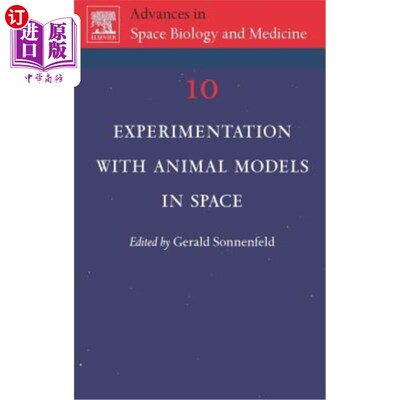 海外直订Experimentation with Animal Models in Space: Volume 10 太空动物模型实验:第10卷