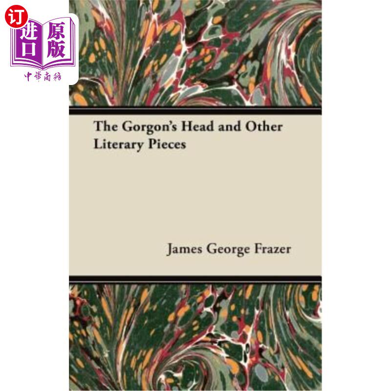【中商海外直订】the gorgons head and other literary pieces 《蛇