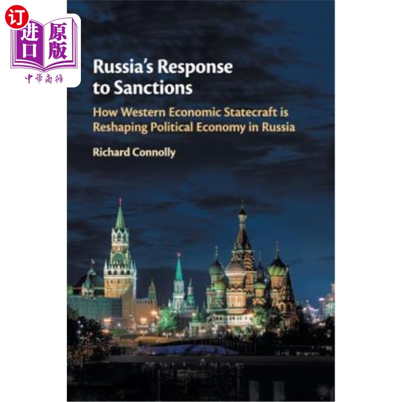 海外直订Russia's Response to Sanctions: How Western Economic Statecraft Is Reshaping Pol俄罗斯对制裁的反应