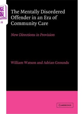 海外直订医药图书The Mentally Disordered Offender in an Era of Community Care 社区护理时代的精神障碍罪犯